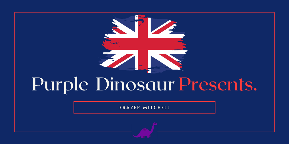 Purple Dinosaur Presents: Frazer Mitchell